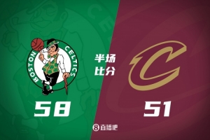 半場戰報-凱爾特人領先騎士7分 普理查德18分 米切爾7中2